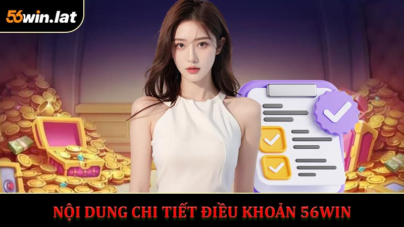 Nội schính có trong các chính sách Điều khoản 56WIN