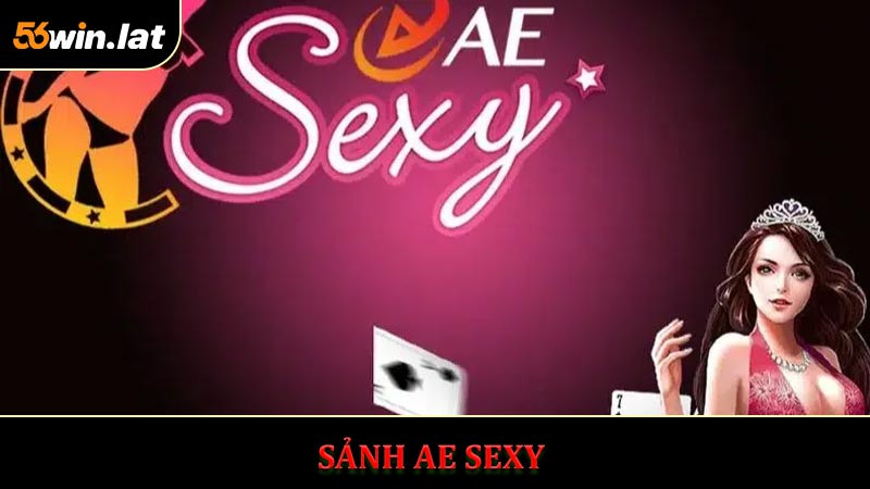 Sảnh AE Sexy đứng số 1 trong top sảnh casino tốt nhất