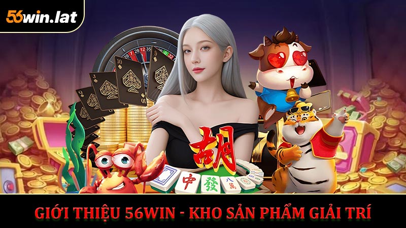 Kho sản phẩm giải trí đa dạng được yêu thích nhất nhà cái