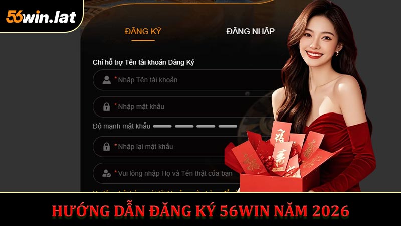 Hướng Dẫn Đăng Ký 56WIN Năm 2026