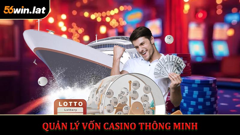 Cách Quản Lý Vốn Casino Thông Minh Giúp Hạn Chế Thua Lỗ
